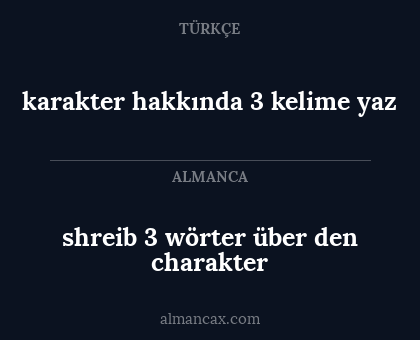 shreib 3 wörter über den charakter - karakter hakkında 3 kelime yaz