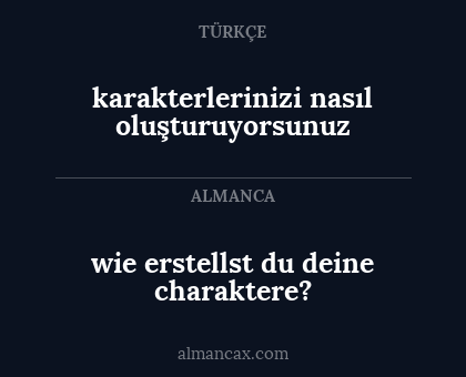 wie erstellst du deine charaktere? - karakterlerinizi nasıl oluşturuyorsunuz