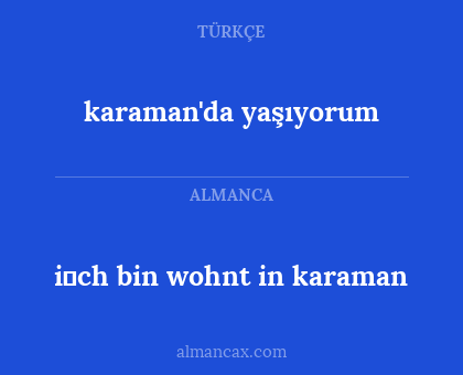 karaman'da yaşıyorum - i̇ch bin wohnt in karaman