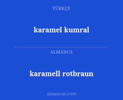 karamel kumral - karamell rotbraun