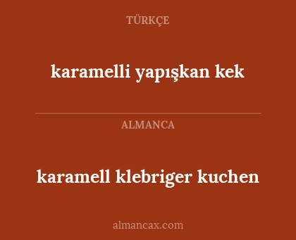 karamell klebriger kuchen - karamelli yapışkan kek