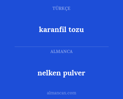 karanfil tozu - nelken pulver