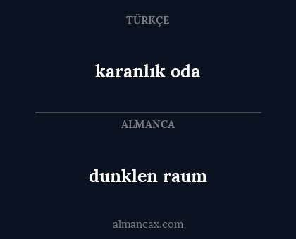 dunklen raum - karanlık oda
