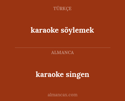 karaoke singen - karaoke söylemek