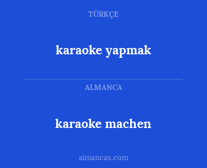 karaoke yapmak - karaoke machen