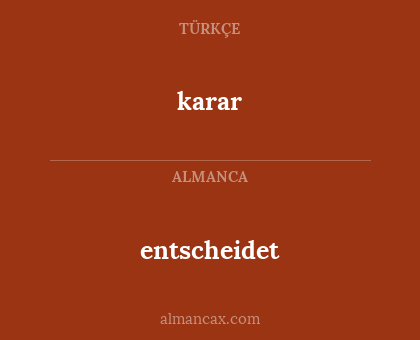 karar - entscheidet
