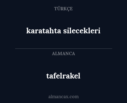 karatahta silecekleri - tafelrakel