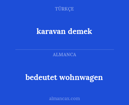 karavan demek - bedeutet wohnwagen