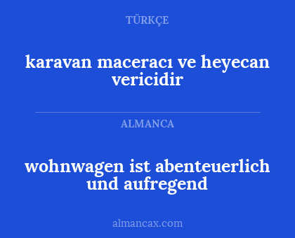 karavan maceracı ve heyecan vericidir - wohnwagen ist abenteuerlich und aufregend