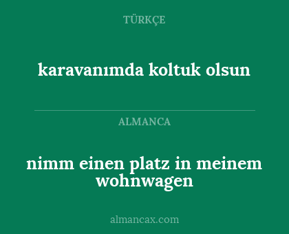 karavanımda koltuk olsun - nimm einen platz in meinem wohnwagen