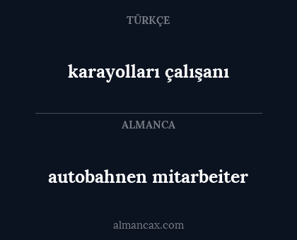 autobahnen mitarbeiter - karayolları çalışanı