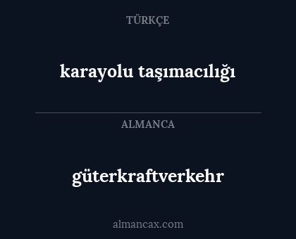 güterkraftverkehr - karayolu taşımacılığı