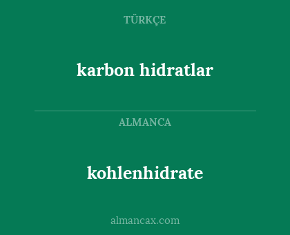 kohlenhidrate - karbon hidratlar