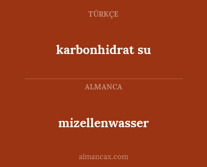 karbonhidrat su - mizellenwasser