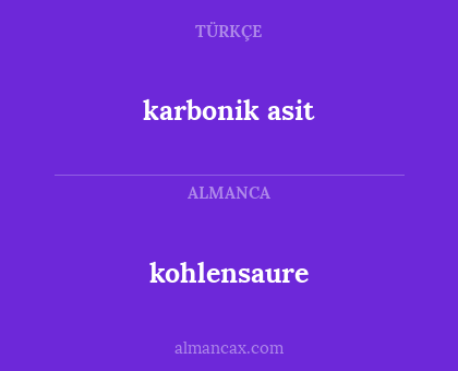kohlensaure - karbonik asit