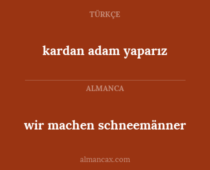 wir machen schneemänner - kardan adam yaparız
