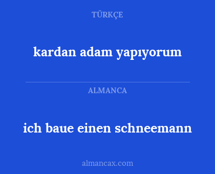 ich baue einen schneemann - kardan adam yapıyorum