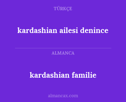 kardashian familie - kardashian ailesi denince