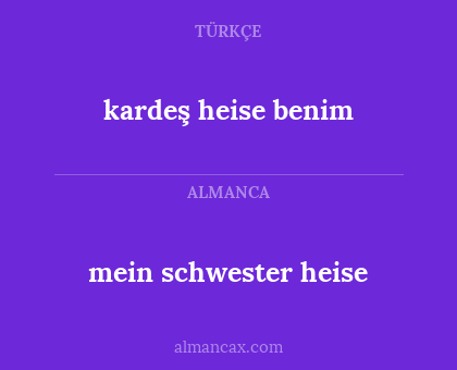 kardeş heise benim - mein schwester heise