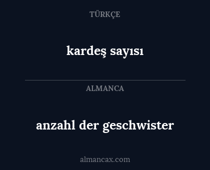 kardeş sayısı - anzahl der geschwister