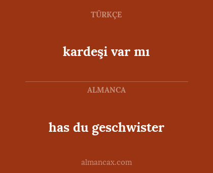 has du geschwister - kardeşi var mı