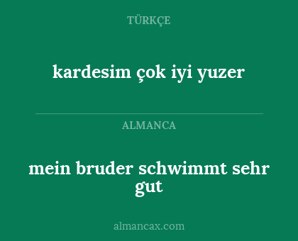 kardesim çok iyi yuzer - mein bruder schwimmt sehr gut