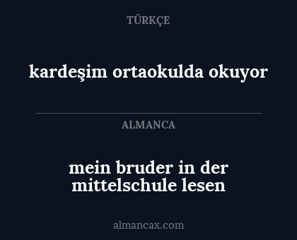 mein bruder in der mittelschule lesen - kardeşim ortaokulda okuyor