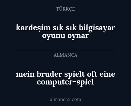 mein bruder spielt oft eine computer-spiel - kardeşim sık sık bilgisayar oyunu oynar