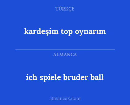 ich spiele bruder ball - kardeşim top oynarım