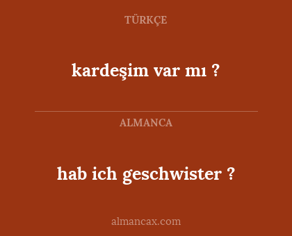 kardeşim var mı ? - hab ich geschwister ?