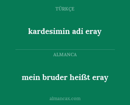 kardesimin adi eray - mein bruder heißt eray
