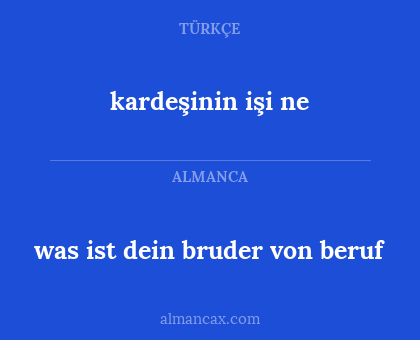 was ist dein bruder von beruf - kardeşinin işi ne