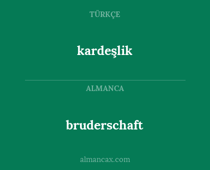 bruderschaft - kardeşlik