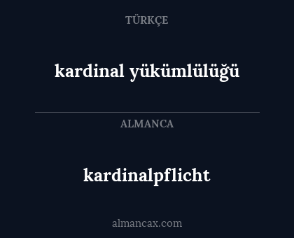kardinalpflicht - kardinal yükümlülüğü
