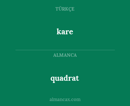 kare - quadrat