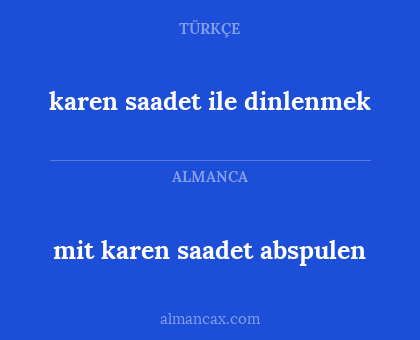 karen saadet ile dinlenmek - mit karen saadet abspulen