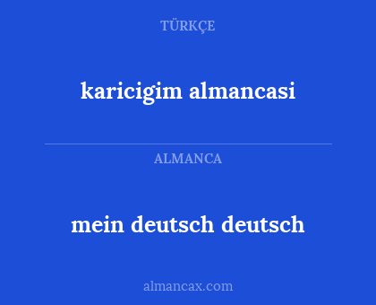 mein deutsch deutsch - karicigim almancasi