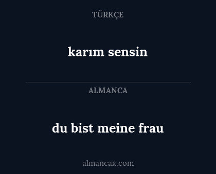du bist meine frau - karım sensin