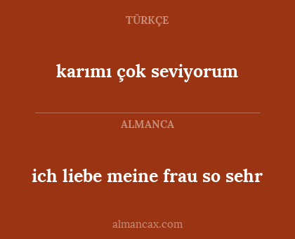 karımı çok seviyorum - ich liebe meine frau so sehr