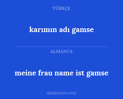 karımın adı gamse - meine frau name ist gamse