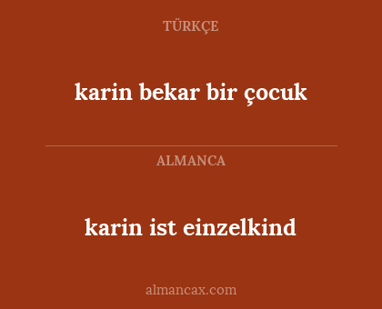 karin ist einzelkind - karin bekar bir çocuk