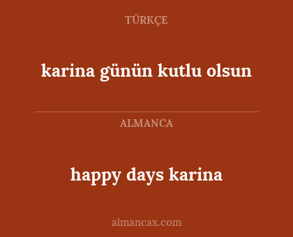 happy days karina - karina günün kutlu olsun
