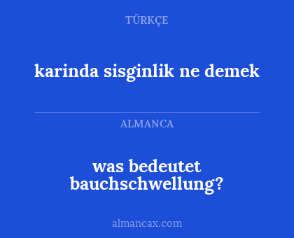 was bedeutet bauchschwellung? - karinda sisginlik ne demek