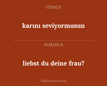 liebst du deine frau? - karını seviyormusun