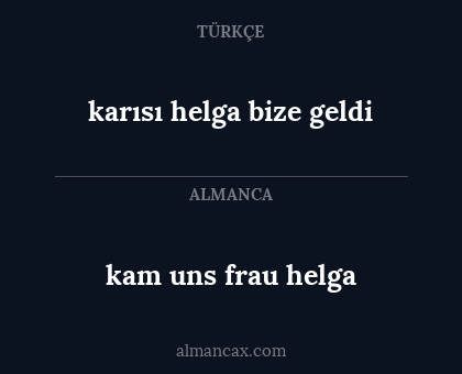kam uns frau helga - karısı helga bize geldi