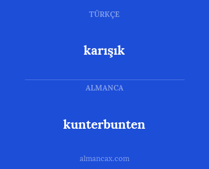 karışık - kunterbunten