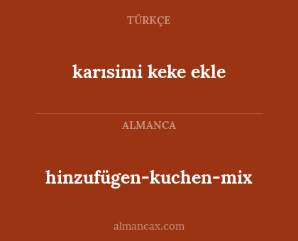 karısimi keke ekle - hinzufügen-kuchen-mix
