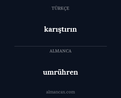 karıştırın - umrühren