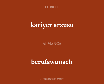 berufswunsch - kariyer arzusu