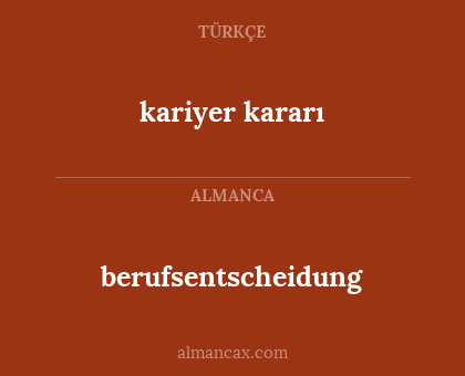 kariyer kararı - berufsentscheidung